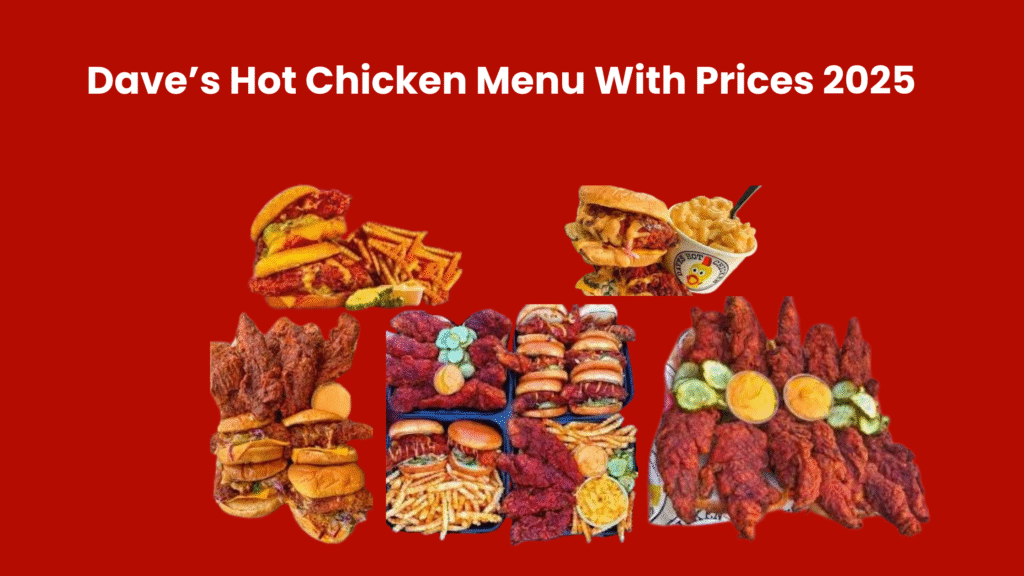 Dave's Hot Chicken Menu With Prices 2025